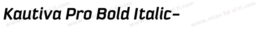 Kautiva Pro Bold Italic字体转换